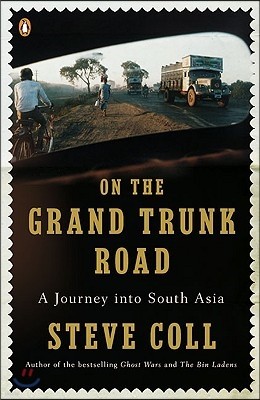 On the Grand Trunk Road: A Journey into South Asia