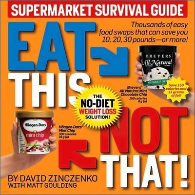 Eat This, Not That! Supermarket Survival Guide