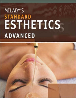 Milady's Standard Esthetics