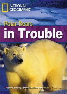 Polar Bears in Trouble: Footprint Reading Library 6