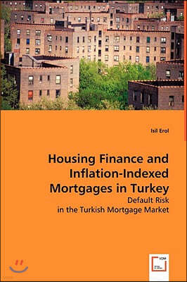 Housing Finance and Inflation-Indexed Mortgages in Turkey