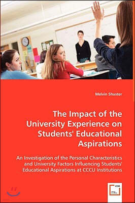 The Impact of the University Experience on Students' Educational Aspirations