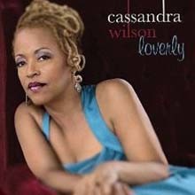 Cassandra Wilson - Lovely