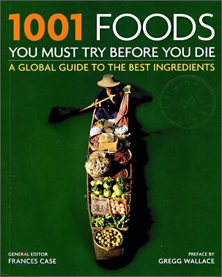 1001 Foods You Must Try Before You Die