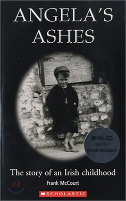 Scholastic ELT Readers Level 3 : Angela's Ashes (Book+CD)