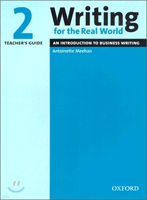 Writing for the Real World 2 : Teacher's Guide