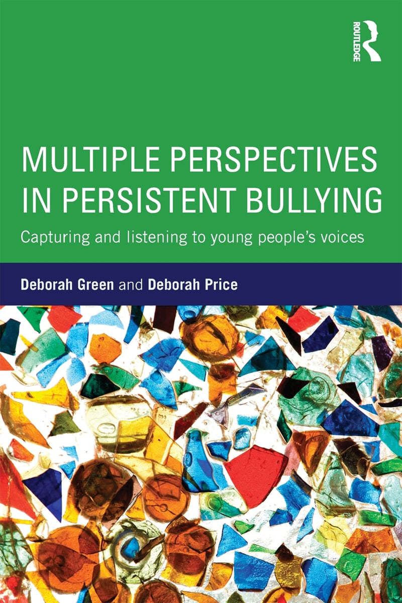 Multiple Perspectives in Persistent Bullying: Capturing and listening to young people&#39;s voices