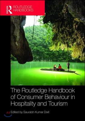 Routledge Handbook of Consumer Behaviour in Hospitality and Tourism