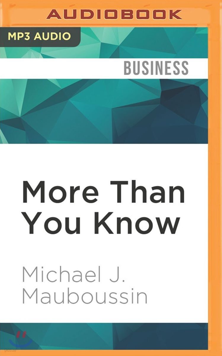 More Than You Know: Finding Financial Wisdom in Unconventional Places