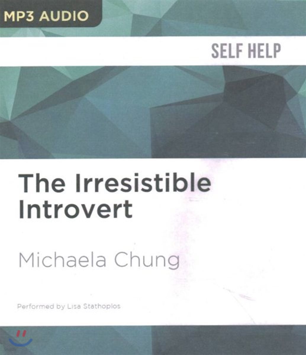 The Irresistible Introvert: Harness the Power of Quiet Charisma in a Loud World