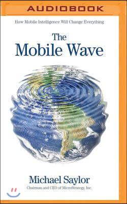 Brilliance Audio The Mobile Wave: How Mobile Intelligence Will Change Everything