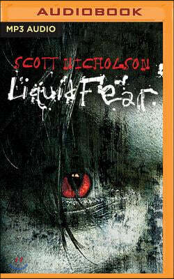 Liquid Fear
