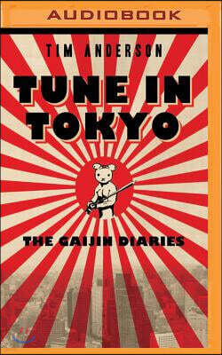 Brilliance Audio Tune in Tokyo: The Gaijin Diaries