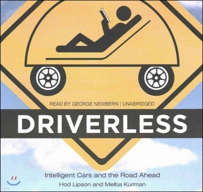 Driverless Lib/E: Intelligent Cars and the Road Ahead