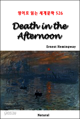 Death in the Afternoon - 영어로 읽는 세계문학 526