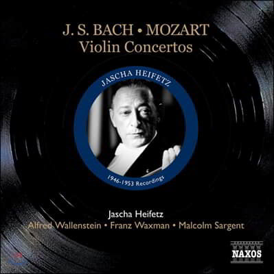  ϴ  / Ʈ ̿ø ְ (Jascha Heifetz plays Bach / Mozart Violin Concertos)
