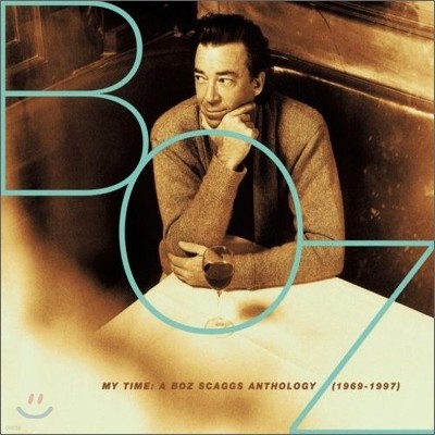 Boz Scaggs - My Time: Boz Scaggs Anthology