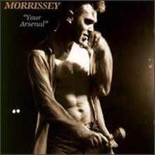 Morrissey - Your Arsenal