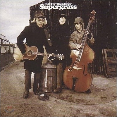 Supergrass - In It For The Money