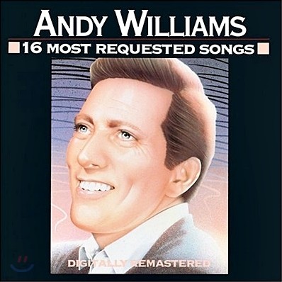 Andy Williams - 16 Most Requested Songs