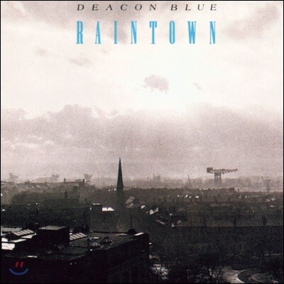 Deacon Blue — Raintown 앨범 커버
