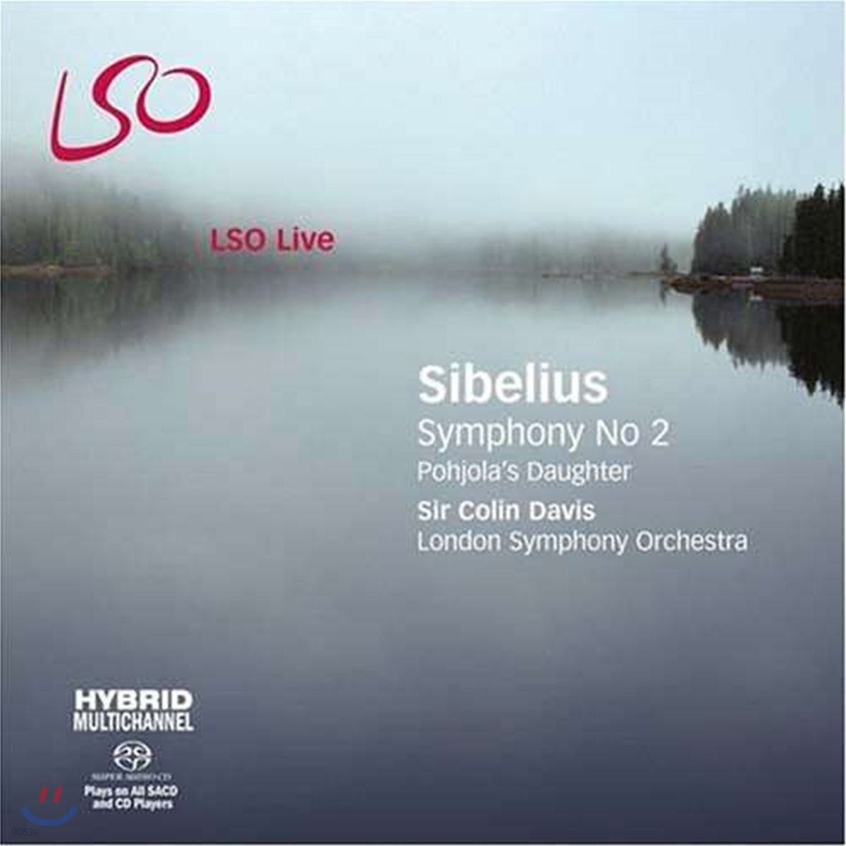Colin Davis 시벨리우스 : 교향곡 2번,  포욜라의 딸 (Sibelius: Symphony No. 2)