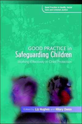 Good Practice in Safeguarding Children