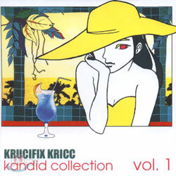 Krucifix Kricc - Kandid Collection Vol.1