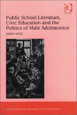 Public School Literature, Civic Education and the Politics of Male Adolescence