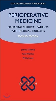 Perioperative Medicine: Managing Surgical Patients with Medical Problems