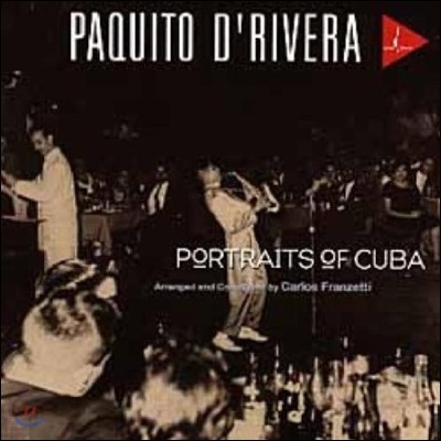 Paquito D'Rivera (Ű 帮) - Portraits Of Cuba [SACD Hybrid]