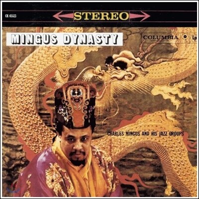 Charles Mingus,Booker Ervin,Benny Golson,Jimmy Knepper,Roland Hanna,Dannie Richmond,Jerome Richardson — Charles Mingus (찰스 밍거스) - Mingus Dynasty (밍거스 다이너스티) 앨범 커버