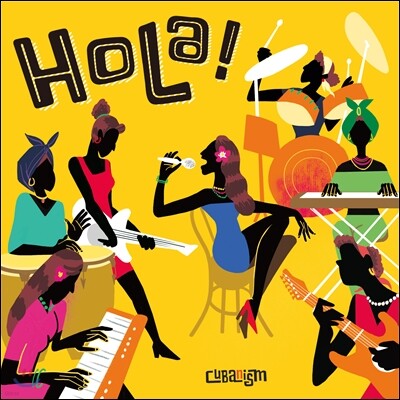 큐바니즘 (Cubanism) - Hola!