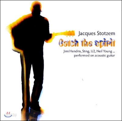 Jacques Stotzem (자크 스토젬) - Catch The Spirit