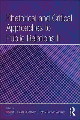 Rhetorical and Critical Approaches to Public Relations II