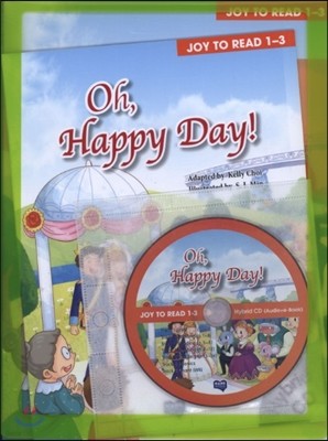 JOY TO READ 1-3 Oh, Happy Day!