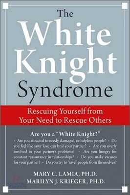 The White Knight Syndrome