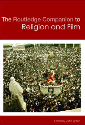 Routledge Companion to Religion and Film