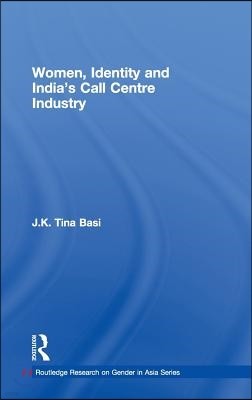 Women, Identity and India's Call Centre Industry