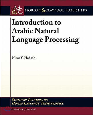Introduction to Arabic Natural Language Processing
