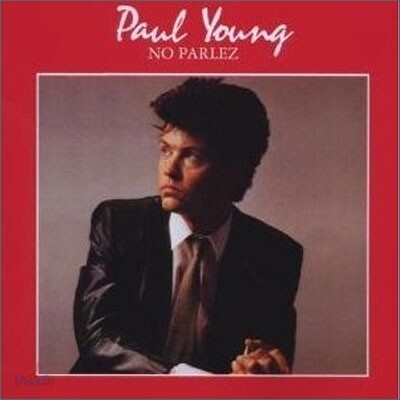 Paul Young - No Parlez (25th Anniversary Edition)
