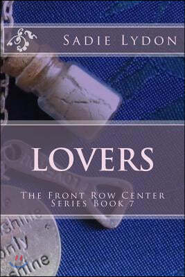 Lovers: The Front Row Center Series Book 7