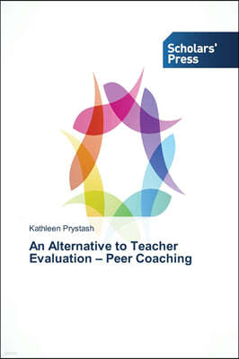 An Alternative to Teacher Evaluation - Peer Coaching