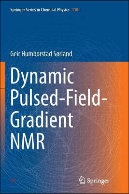 Dynamic Pulsed-Field-Gradient NMR