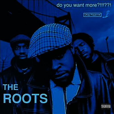 Roots — Do You Want More?!!!??! (20th Anniversary)(Gatefold Cover) 앨범 커버