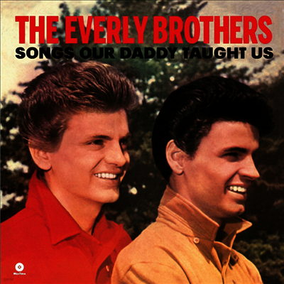 Everly Brothers — Songs Our Daddy Taught Us (Remastered)(Limited Edition)(Free MP3 Download) 앨범 커버
