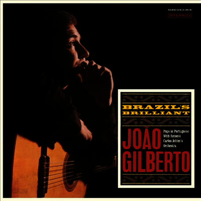 Joao Gilberto - Brazil's Brilliant (Ltd. 180G 오디오파일 LP)