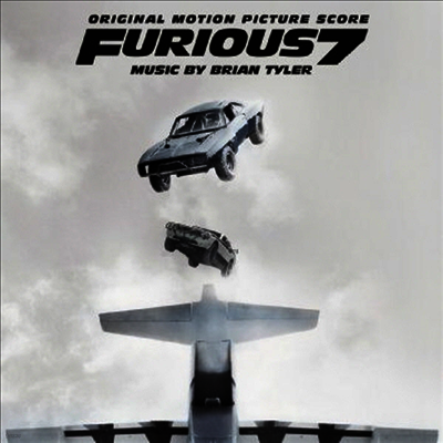 Brian Tyler — Furious 7 (분노의 질주: 더 세븐) (Score) 앨범 커버