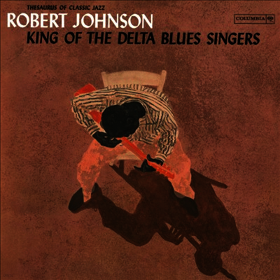 Robert Johnson — King Of The Delta Blues Singers 앨범 커버