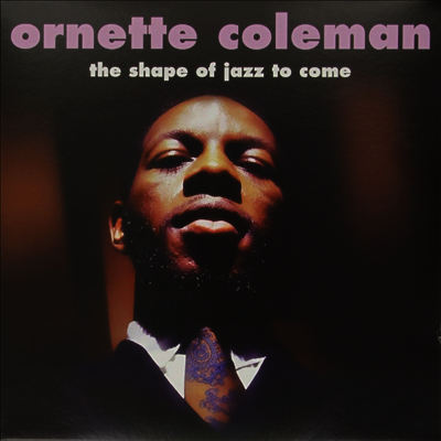 Ornette Coleman — Shape Of Jazz To Come 앨범 커버